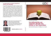 Juan Antonio LóPez Benedí | La EducacióN En Valores Desde Los Mitos Y Las...