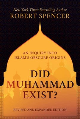 Did Muhammad Exist? | Robert Spencer | Englisch | Buch | Gebunden | 2021