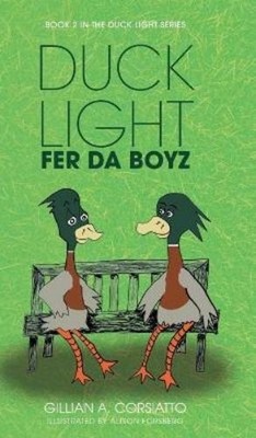 Gillian A Corsiatto Duck Light (Gebundene Ausgabe) Duck Light