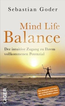 Mind Life Balance: Der intuitive Zugang zu Ihrem vo... | Buch | Zustand sehr gut