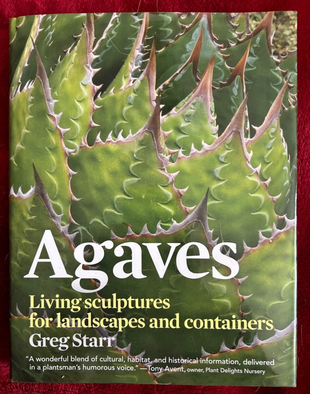 Author SIGNED Agaves: Living Sculptures for Landscapes and Containers by Starr