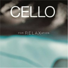 Cello For Relaxation - Music CD -  -  2001-06-19 - Sony Classical - Very Good - 