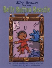 Billy Brown and the Belly Button Beastie by Norfolk, Bobby; Norfolk, Sherry