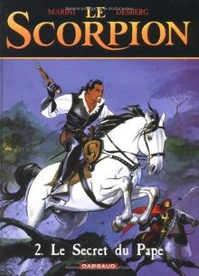 Le Scorpion, tome 2 : Le Secret du Pape von Desberg... | Buch | Zustand sehr gut