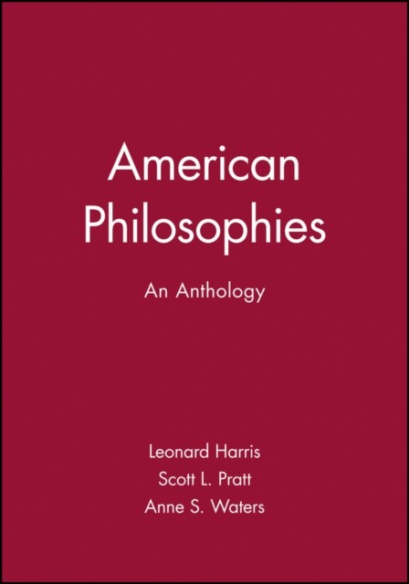 American Philosophies – An Anthology Harris Paperback Wiley–Blackwell