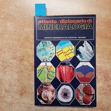 DE MICHELE - DE AGOSTINI - ATLANTE DIZIONARIO DI MINERALOGIA - 1972 - minerali
