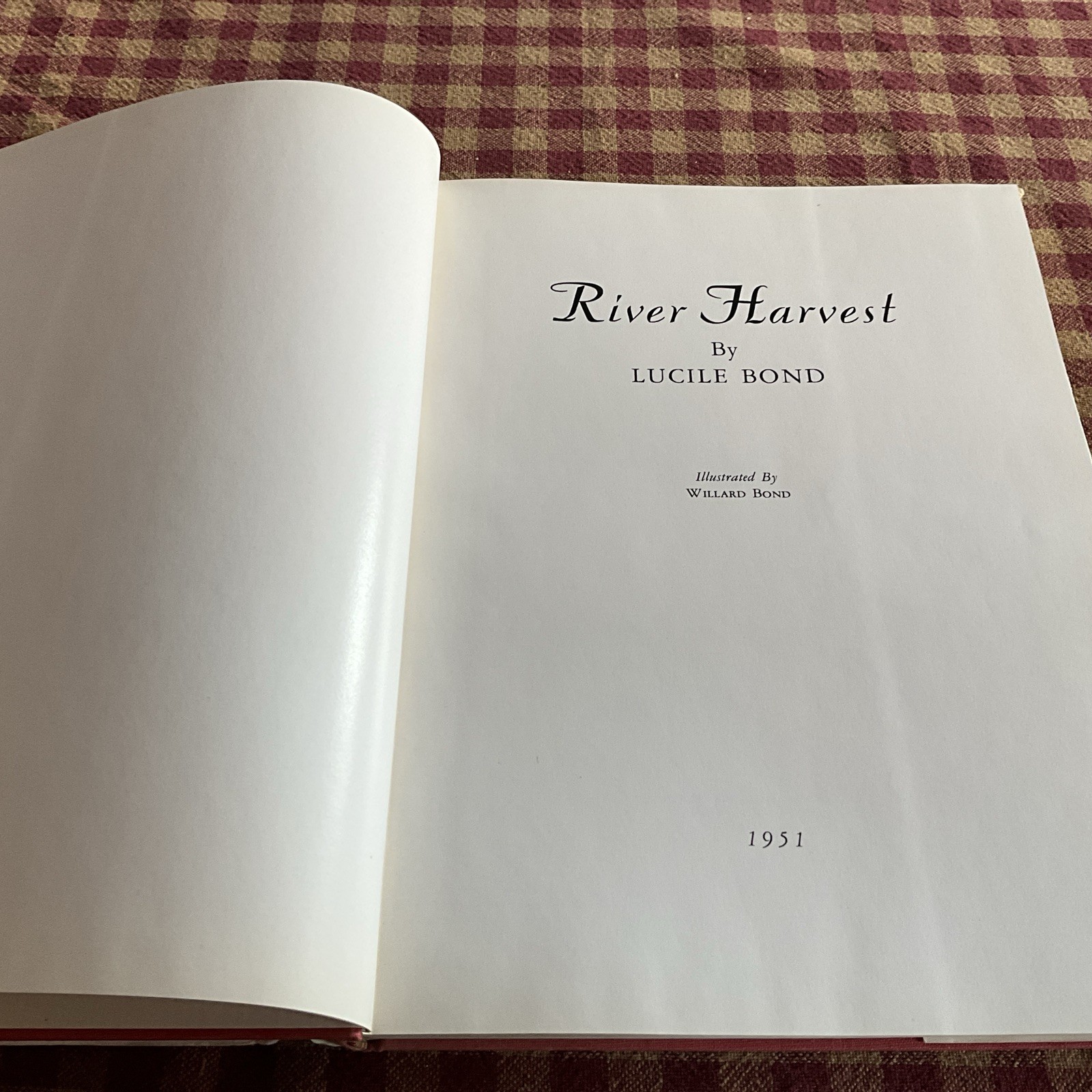 River Harvest Lucile Bond signed by author first edition plates by son Willard