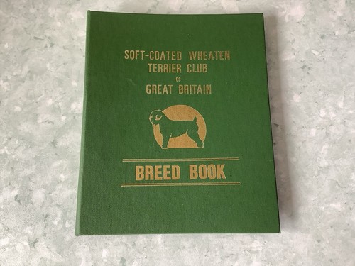 SOFT-COATED WHEATEN TERRIER CLUB of GREAT BRITAIN BREED BOOK 8th EDITION PERFECT