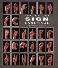 The Art of Sign Language (Pocket Guide Series) by Christopher Brown