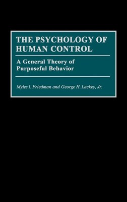 Myles I. Friedman (u. a.) | The Psychology of Human Control | Buch | Englisch