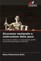 Musa Mohammed Bello | Sicurezza Nazionale E Costruzione Della Pace | Taschenbuch