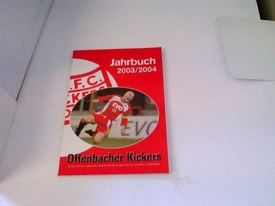 Offenbacher Kickers Jahrbuch 2003/2004. Rückblick der Saison 2002/2003 Diverse: