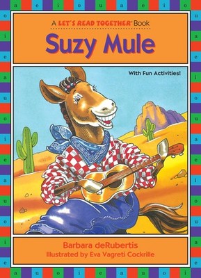 Suzy Mule: Long Vowel U (Let's Read Together (R)) - paperback deRubertis, Ba...