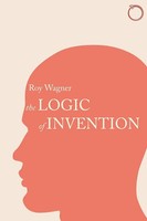 The Logic Of Invention Roy Wagner Taschenbuch Kartoniert / Broschiert Englisch