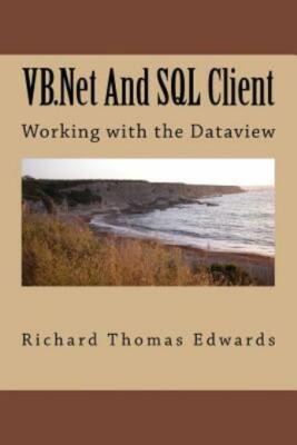 Vb And Sql Client: Working With The Dataview