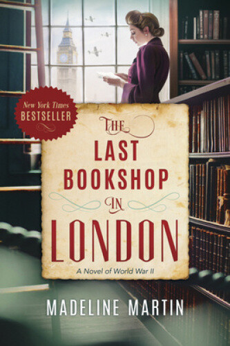 Thumbnail - The Last Bookshop In London: A Novel Of World War Ii By Martin,