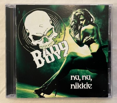 Badd Boyz - No, No, Nikkie + 3 Bonus (Paul Shortino/Mitch Perry/James Kottak)