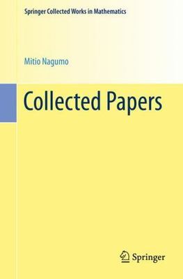 Collected Papers, Paperback by Nagumo, Mitio; Yamaguti, Masaya (EDT); Nirenbe...