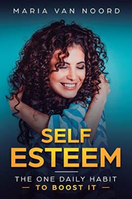 Self Esteem: The One Daily Habit - To Boost It, Van-Noord 9781951999254 New-,