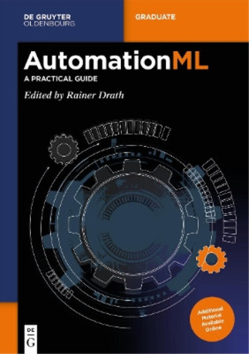 Rainer Drath AutomationML (Paperback) De Gruyter Textbook