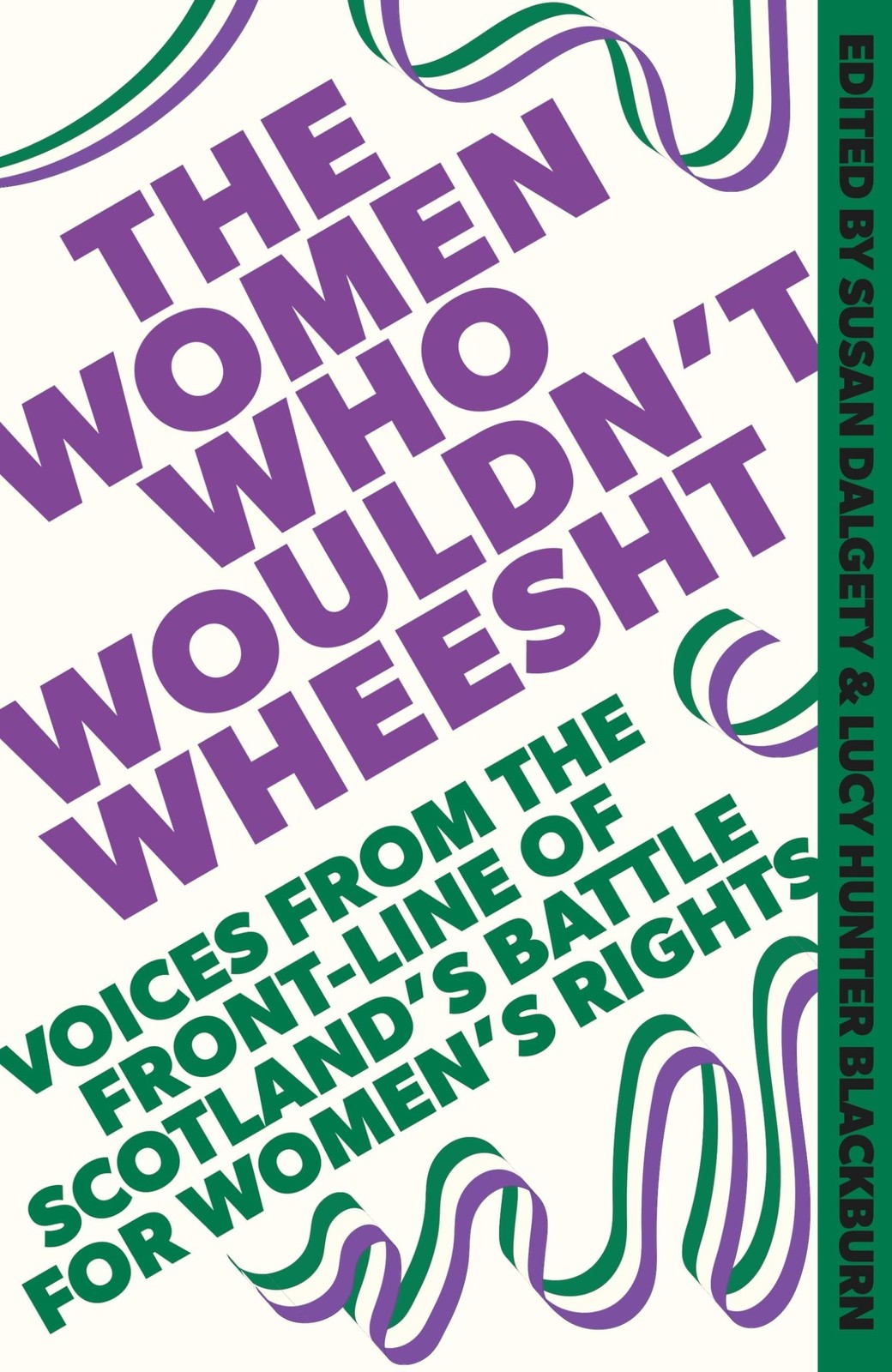 The Women Who Wouldn't Wheesht by Susan Dalgety NEW - Image 2