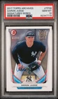 2017 Aaron Judge - TOPPS ARCHIVES /99  RC Auto PSA 10