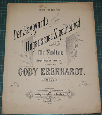 Meinem lieben guten Vater Der Savoyarde Ungarisches Zigeunerlied Goby Eberhardt