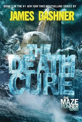 The Death Cure: Book Three of the Maze Runner Series by James Dashner (English)