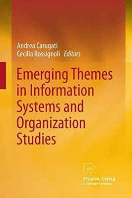 Emerging Themes in Information Systems and Organization Studies Buch Physica
