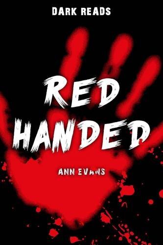 Red Handed (Dark Reads)-Ann Evans - Image 3