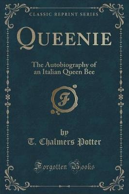 Queenie The Autobiography of an Italian Queen Bee