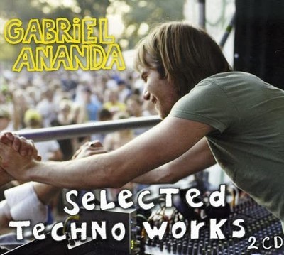 Gabriel Ananda Selected Techno Works (CD)