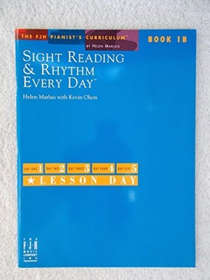 Sight Reading and Rhythm Every Day - Book 1B (Fjh Pi...