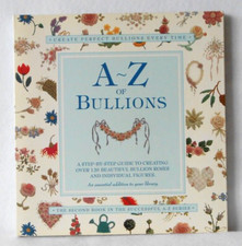 BOOKLET - QUILTER'S RESOURCE - "A-Z OF BULLIONS" - EXCELLENT CONDITION 