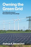 Owning The Green Grid | The Political Economy Of Renewable Energy Policy Design