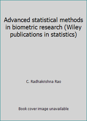 Advanced statistical methods in biometric research (Wiley publications in...