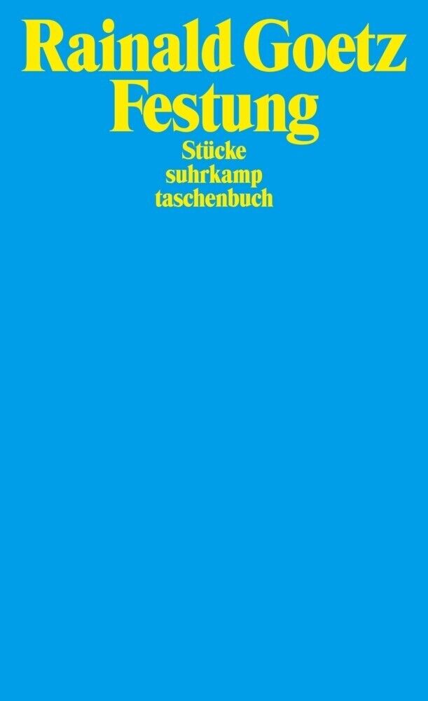 Festung | Rainald Goetz | 2003 | deutsch - Rainald Goetz