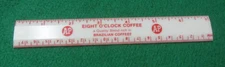 A & P vintage Eight O'Clock Coffee advertising  ruler  Atlantic & Pacific Tea Co