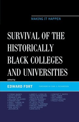 Survival of the Historically Black Colleges and Universities: Making it Happen b