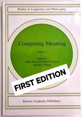 Computing Meaning  Volume 2 - FIRST EDITION 2001 - Hardcover 