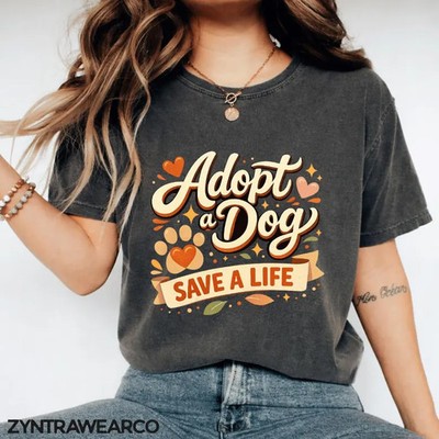 Comfort Tee Adopt Dog Save Life