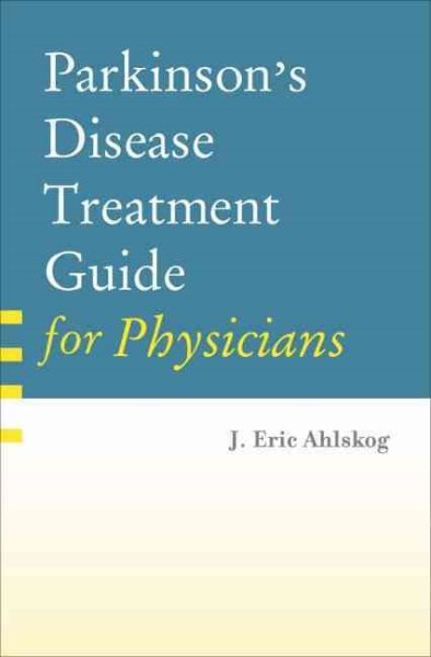 Parkinson's Disease Treatment Guide for Physicians, Hardcover by Ahlskog, J. ...