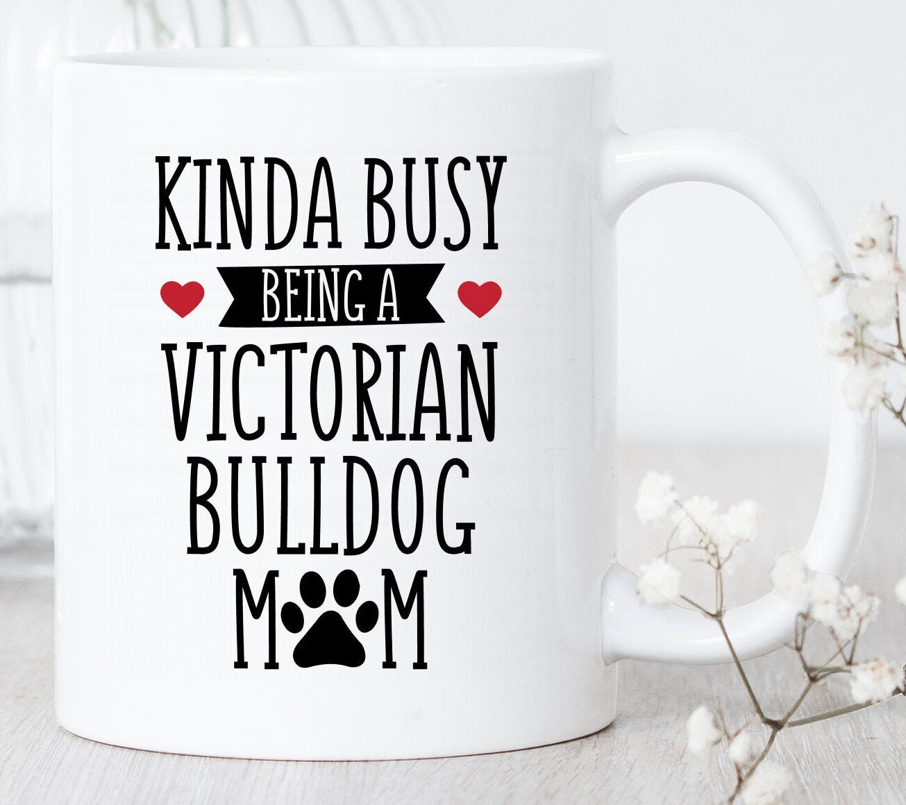 Victorian Bulldog Mom Mug Victorian Bulldog Lover Funny Bulldog Mug Victorian