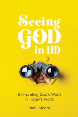 Moore - Seeing God in HD - New paperback or softback - X555z