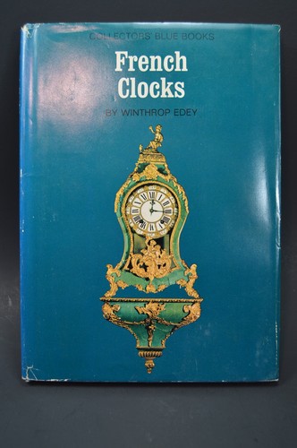Französische Uhren von Winthrop Edey, Hardcover mit Schutzumschlag 1967, viele Fotos