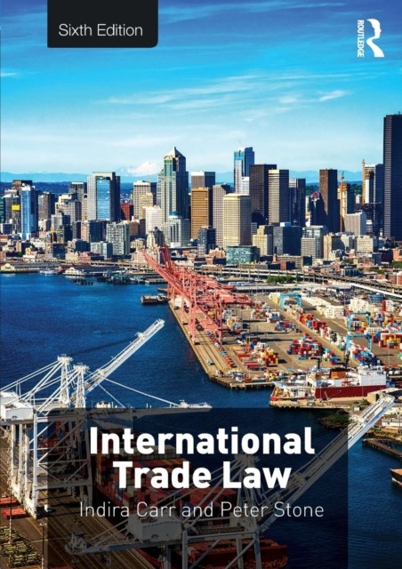 International Trade Law by Indira Carr (Paperback Book)