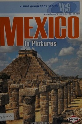 Visual Geography: Mexico (Visual Geography Series), Alison Behnke, Good Book