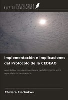 Chidera Elechukwu | ImplementacióN E Implicaciones Del Protocolo De La Cedeao