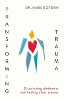 Transforming Trauma | James Gordon | Taschenbuch | Kartoniert / Broschiert