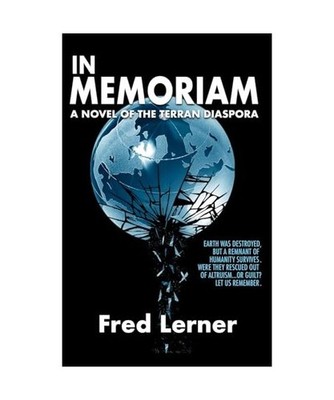 In Memoriam: A Novel of the Terran Diaspora, Lerner, Fred